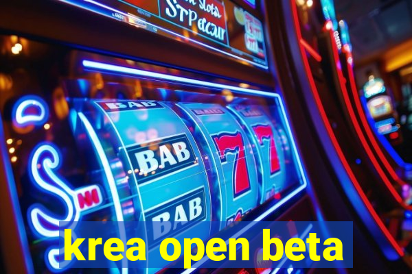 krea open beta